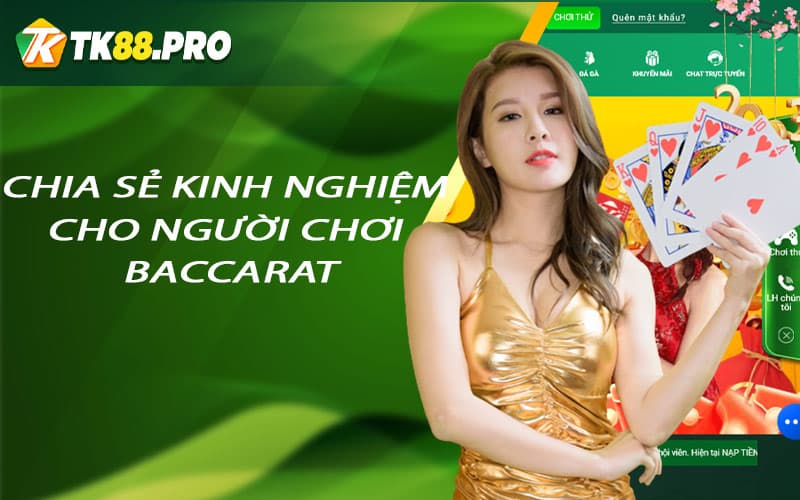 Chia sẽ kinh nghiệm cho người chơi Baccarat