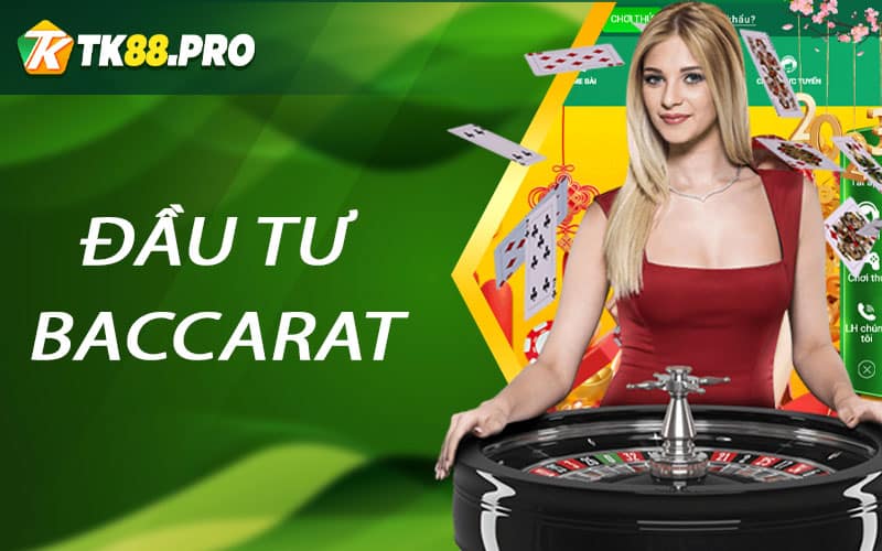 Đầu tư baccarat