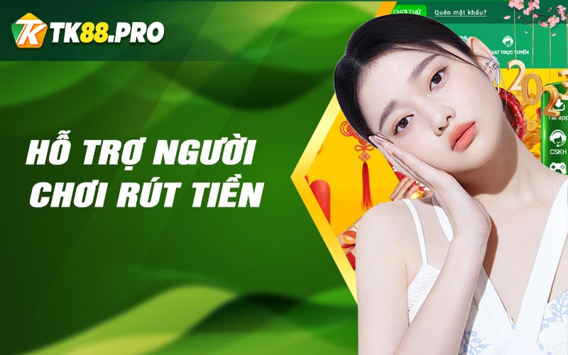 Hỗ trợ người chơi rút tiền